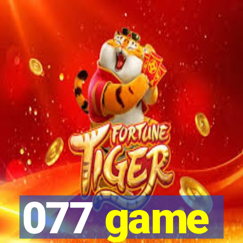 077 game